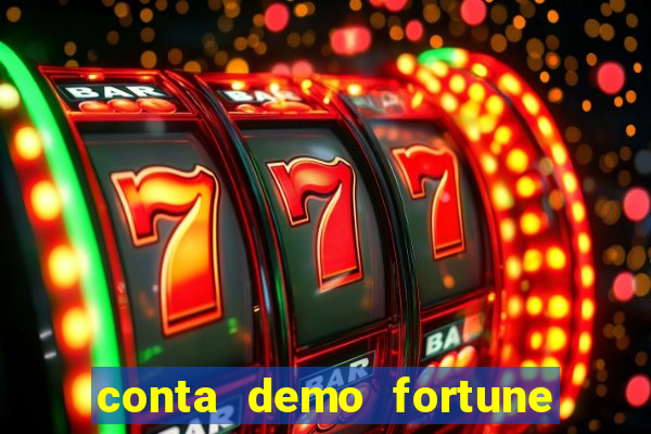 conta demo fortune tiger grátis