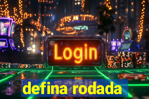 defina rodada