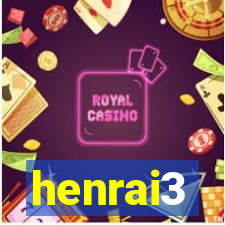 henrai3