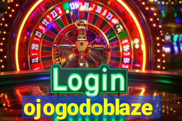 ojogodoblaze