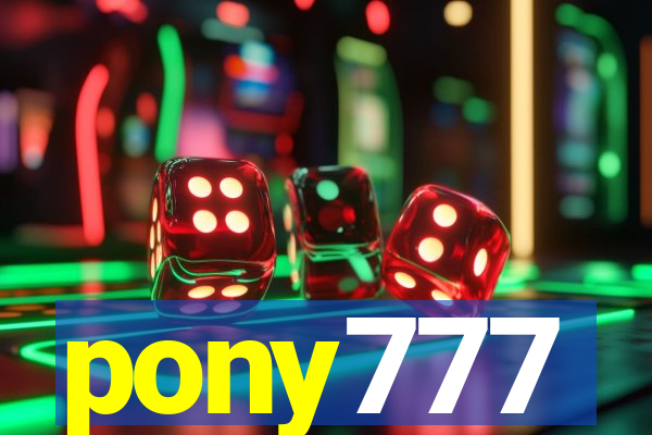 pony777