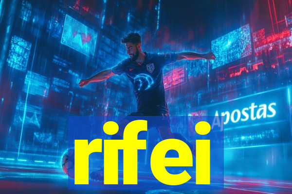 rifei