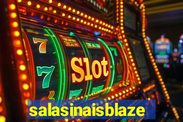 salasinaisblaze