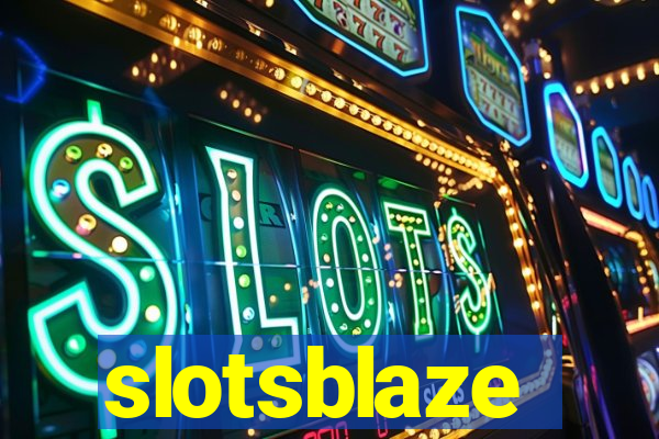 slotsblaze